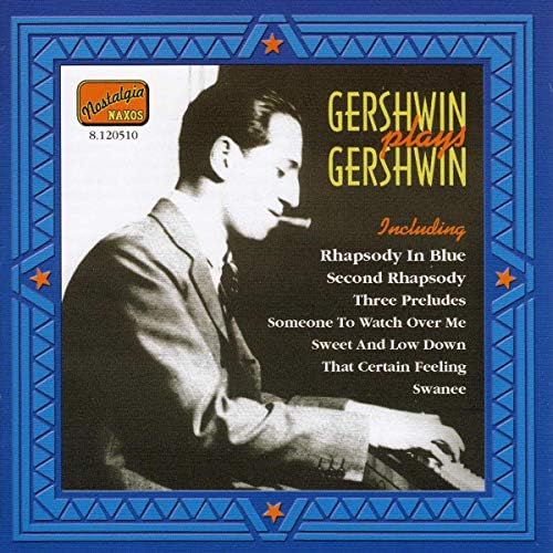 George Gershwin - Gershwin Plays Gershwin: The Piano Rolls, Vol. 1